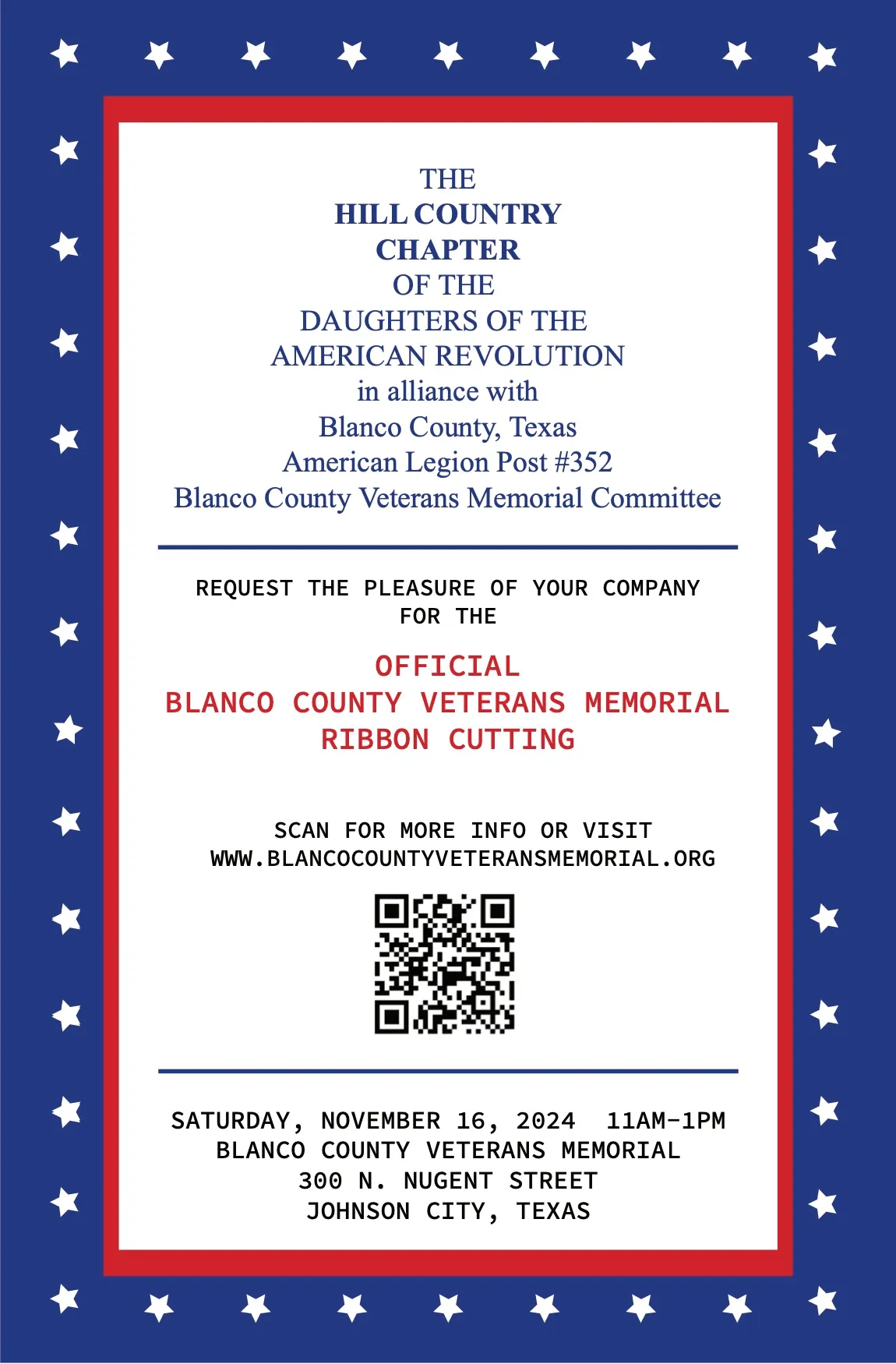 Invitation to the official Blanco County Veterans Memorial ribbon cutting, Saturday, November 16, 2024